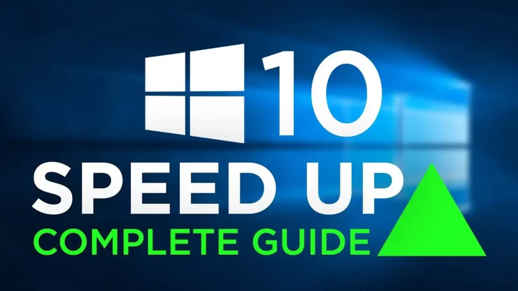 5 tips to Speed up Windows 10